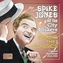 Original Recordings 1945 - 1950: Spiking the Classics