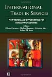 International Trade in Services: New Trends and Opportunities for Developing Countries (Trade and Development)