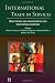 International Trade in Services: New Trends and Opportunities for Developing Countries (Trade and Development)