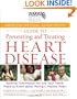 American Medical Association Guide to Preventing and Treating Heart Disease: Essential Information You and Your Family Need to Know about Having a Healthy Heart