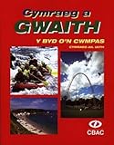Cymraeg a gwaith : y byd o'n cwmpas : Cymraeg ail iaith