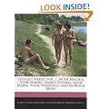 Let's Get Naked, Vol. 1: Nude Beaches, Nude Hiking, Skinny Dipping, Nude Biking, Nude Weddings, and So Much More