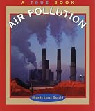 Air Pollution (True Books)
