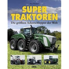 Supertraktoren: Die gr��ten Ackerschlepper der Welt
