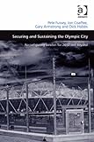 Securing and sustaining the Olympic city : reconfiguring London for 2012 and beyond