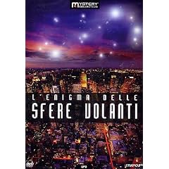 L' Enigma Delle Sfere Volanti