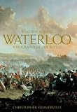 Who Was Who at Waterloo: A Biography of the Battle