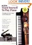 Alfred's Teach Yourself to Play Piano (Book & Enhanced CD) (Teach Yourself Series)