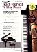Alfred's Teach Yourself to Play Piano [With CD] (Teach Yourself Series)