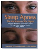 Sleep Apnea - The Phantom of the Night: Overcome sleep apnea syndrome and snoring