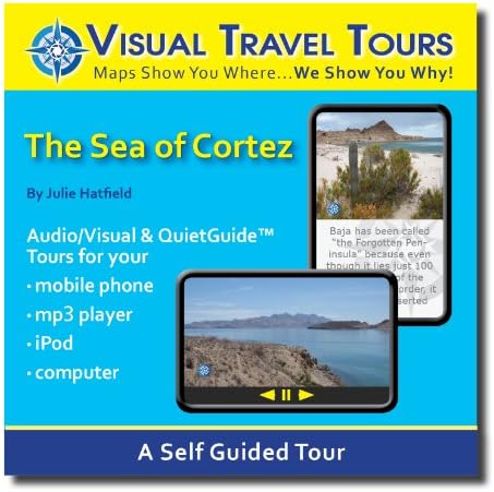 SEA OF CORTEZ TRAVEL GUIDE TO MEXICO'S GALAPAGOS. A Travelogue--CD includes files to transfer to your cell-phone, iPod, or to print.