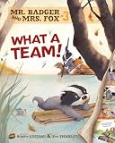 Mr. Badger and Mrs. Fox 3: What a Team!