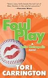 Foul Play: A Sofie Metropolis Novel (Sofie Metropolis)