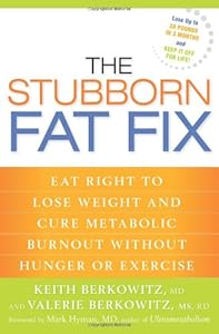 Cover of "The Stubborn Fat Fix: Eat Right...