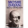 Moshe Dayan: Story of My Life: An Autobiography
