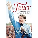 Im Feuer Gottes - Eine Autobiografievon "Reinhard Bonnke"
