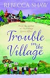 Trouble In The Village (Tales from Turnham Malpas)