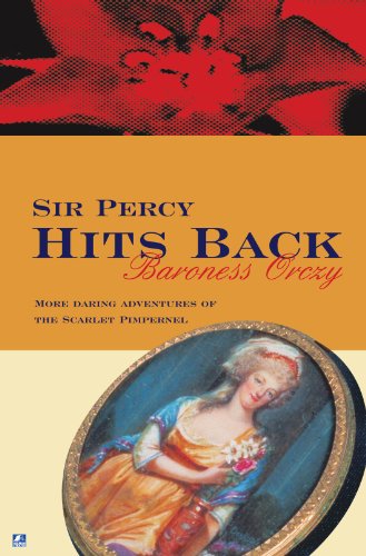 Sir Percy Hits Back (Scarlet Pimpernel)