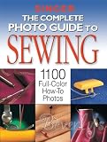 The Complete Photo Guide to Sewing by Singer
