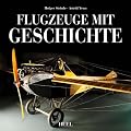 Flugzeuge mit Geschichte