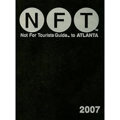 Not for Tourists Guide to Atlanta with Map (Not for Tourists Guide to Atlanta)