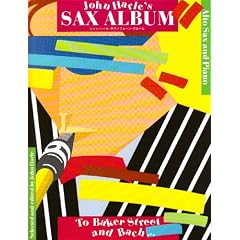 John Harle's Sax Album: To Baker Street and Bach.... Alt-Saxophon und Klavier.