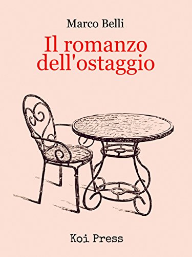 Il romanzo dell'ostaggio (Italian Edition)