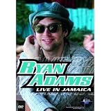 Ryan Adams: Live in Jamaica [2003]