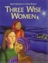 Three Wise Women