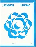 Science 1104: Atomic Structure and Periodicity (Lifepac, Alpha Omega, Grade 11)