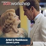An Evening with Film Editor James Lyons: Manhattan Edit Workshop's Artist in Residence Series | Manhattan Edit Workshop