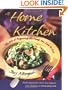 At Home in the Kitchen: The Art of Preparing the Foods You Love to Eat