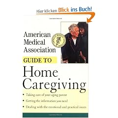 American Medical Association Guide to Home Caregiving