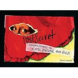 PostSecret: Confessions on Life, Death, and God