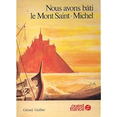 Nous avons b�ti le Mont Saint-Michel