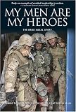 My Men Are Heroes: The Brad Kasal Story