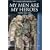 My Men Are My Heroes: The Brad Kasal Story
