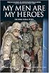 My Men Are My Heroes: The Brad Kasal Story