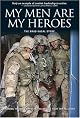 My Men Are My Heroes: The Brad Kasal Story by Nathaniel R. Helms