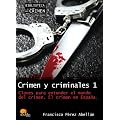Crimen y criminales I: 1 (Biblioteca Del Crimen)