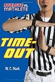 Athlete vs. Mathlete: Time-Out by Mack, W. C. (2014) Paperback