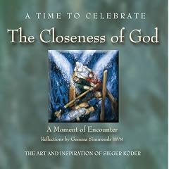 A Time to Celebrate - The Closeness of God: A Moment of Encounter