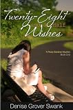 Twenty-Eight and a Half Wishes (A Rose Gardner Mystery)