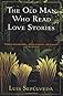 The Old Man Who Read Love Stories