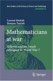 Mathematicians at war: Volterra and his French colleagues in World War I (Archimedes)