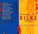 �berfliessende Himmel - Rilke Projekt Vol. 3