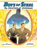 Boys Of Steel : The Creators Of Superman