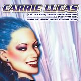 CARRIE LUCAS - I Gotta Keep Dancin / Dance With You ( Audio CD ) - B00008FY91