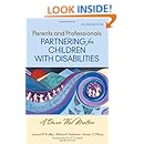 Parents and Professionals Partnering for Children With Disabilities: A Dance That Matters