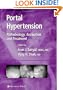 Portal Hypertension: Pathobiology, Evaluation, and Treatment (Clinical Gastroenterology)